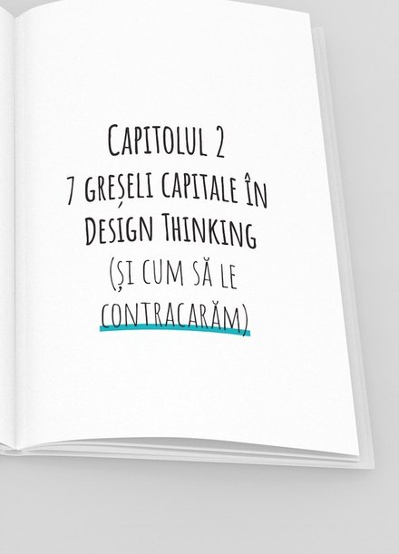 Pagina de deschidere a capitolului 2: 7 greșeli capitale în Design Thinking